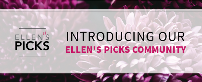 Introducing our Ellen’s Picks Community