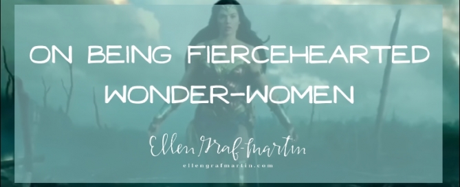 Fiercehearted Wonder-Women