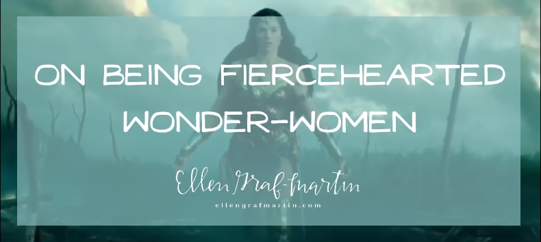 Fiercehearted Wonder-Women