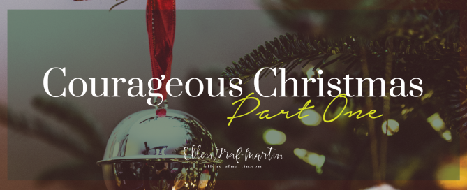 Courageous Christmas