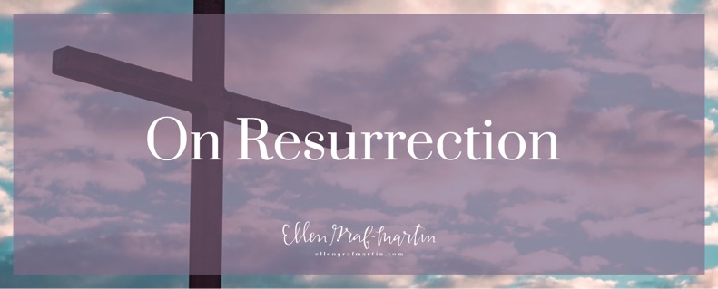 On Resurrection