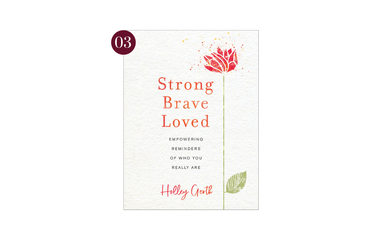 Strong, Brave, Loved - Holley Gerth